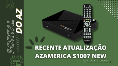 RECENTE ATUALIZAÇÃO AZAMERICA S1007 NEW - 2023