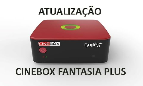 Nova Atualização Cinebox Fantasia Plus
