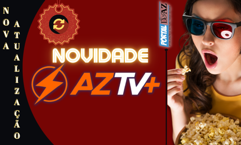 NOVA ATUALIZAÇÃO AZTV+ - 2023