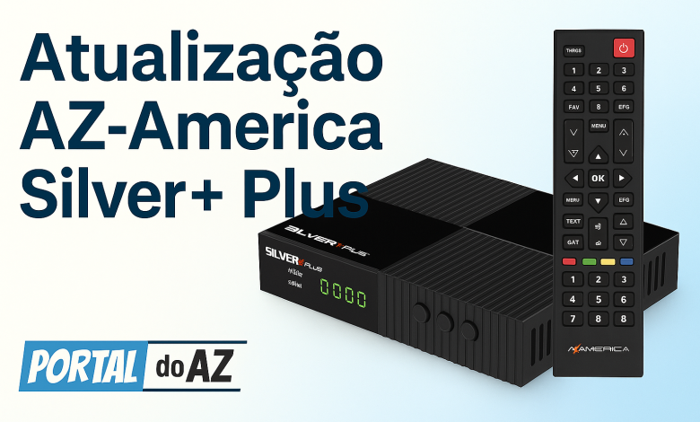 Nova Atualização AZ-America Silver+ Plus