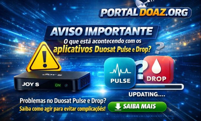 Duosat Drop, Aplicativos Duosat, Aviso Duosat, Duosat Atualização,