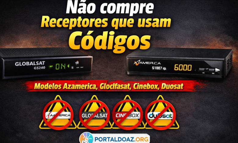 Receptores Azamerica, Globalsat, Duosat, Cinebox: O Fim da Gratuidade e o Perigo dos Códigos